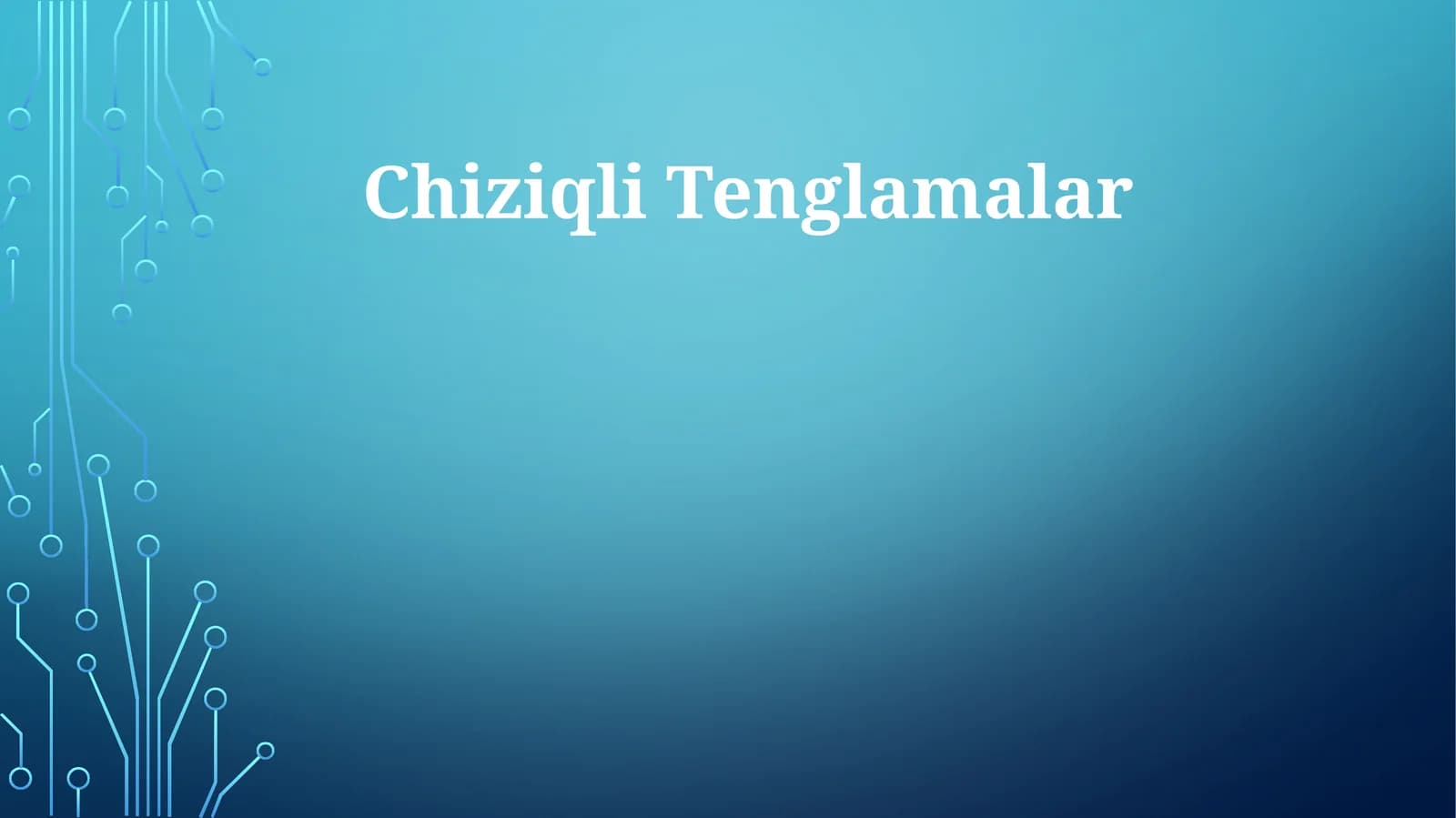 Chiziqli Tenglamalar