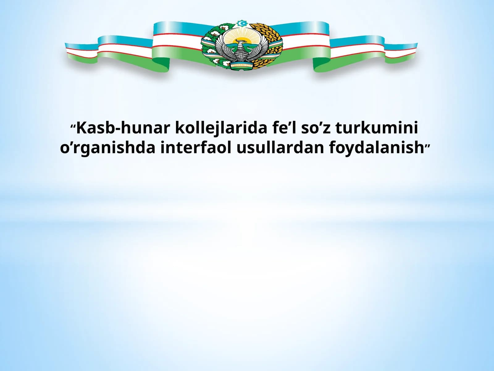 Fe’l so’z turkumining o’rganilishi
