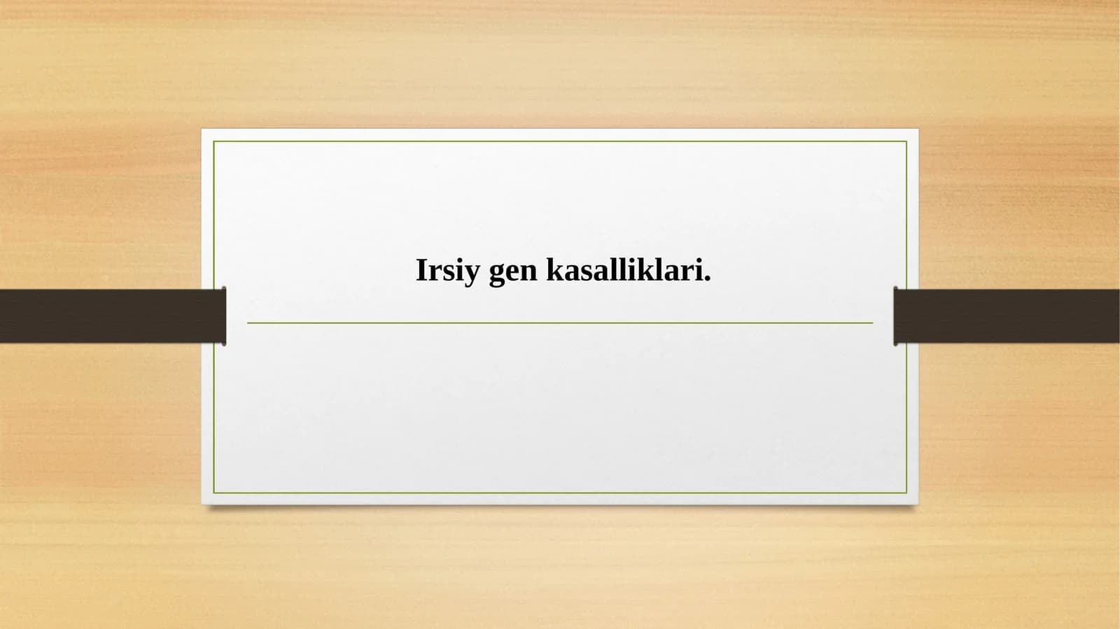 Irsiy gen kasalliklari.