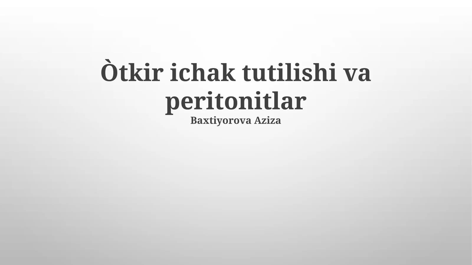 Òtkir ichak tutilishi va peritonitlar