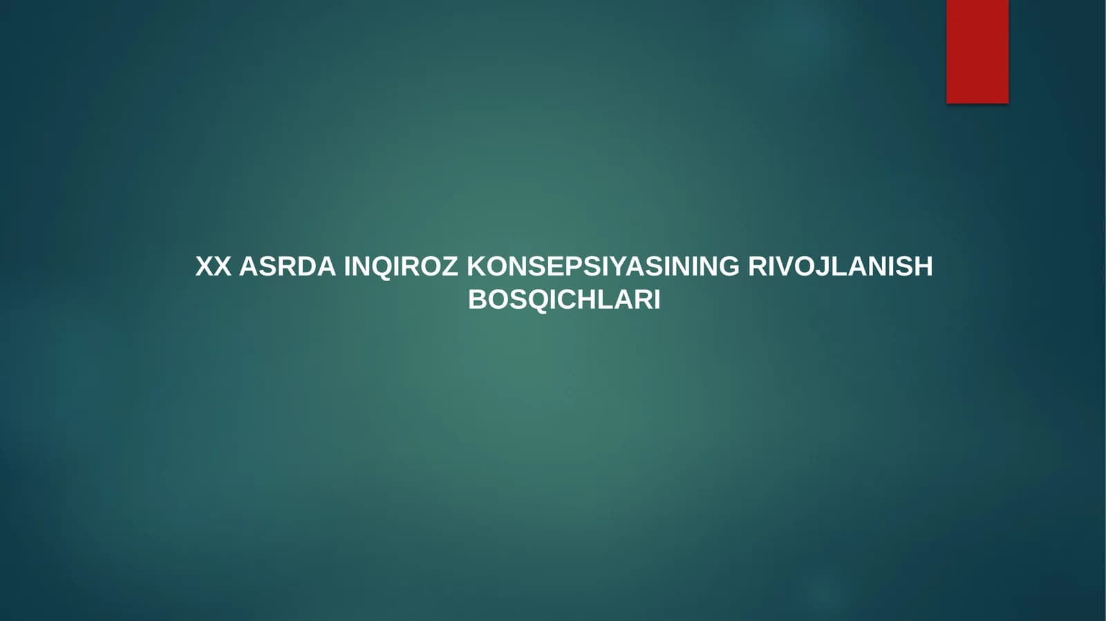 XX asrda inqiroz konsepsiyasining rivojlanish bosqichlari