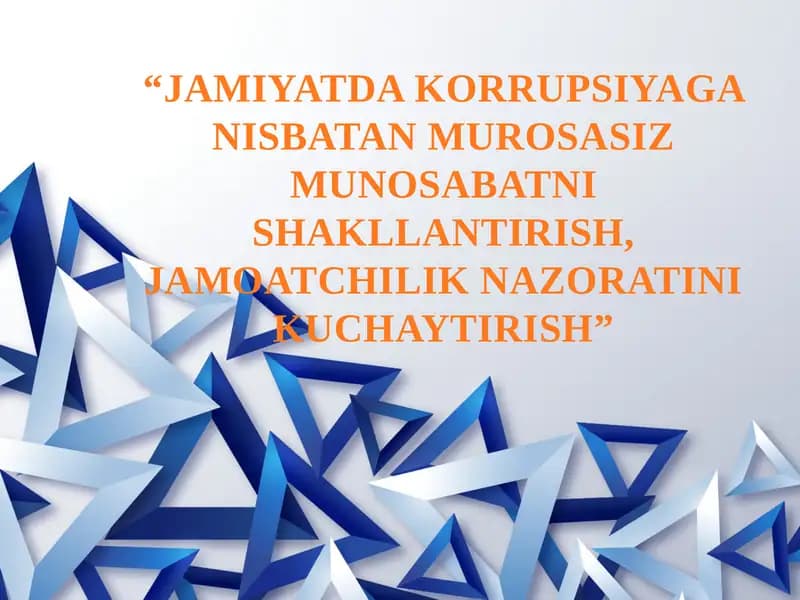 Jamiyatda korrupsiyaga nisbatan murosasiz munosabatni shakllantirish