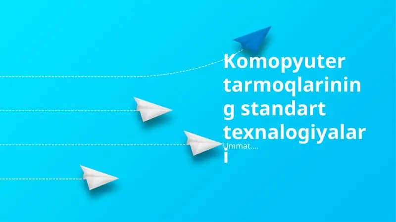 Kompyuter tarmoqlarining standart texnalogiyalari