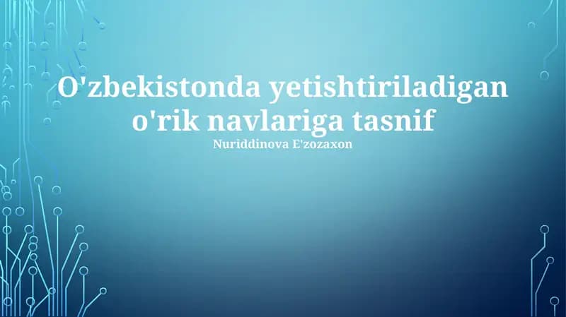 O'zbekistonda yetishtiriladigan o'rik navlariga tasnif