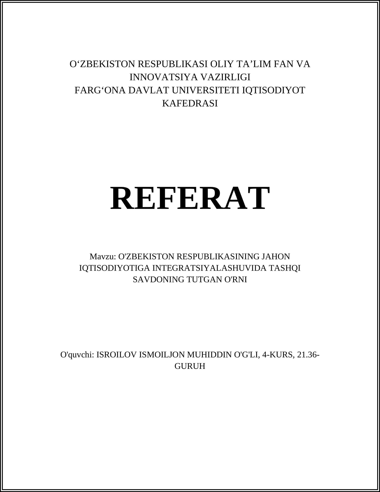 O'ZBEKISTON RESPUBLIKASINING JAHON IQTISODIYOTIGA INTEGRATSIYALASHUVIDA TASHQI SAVDONING TUTGAN O'RNI