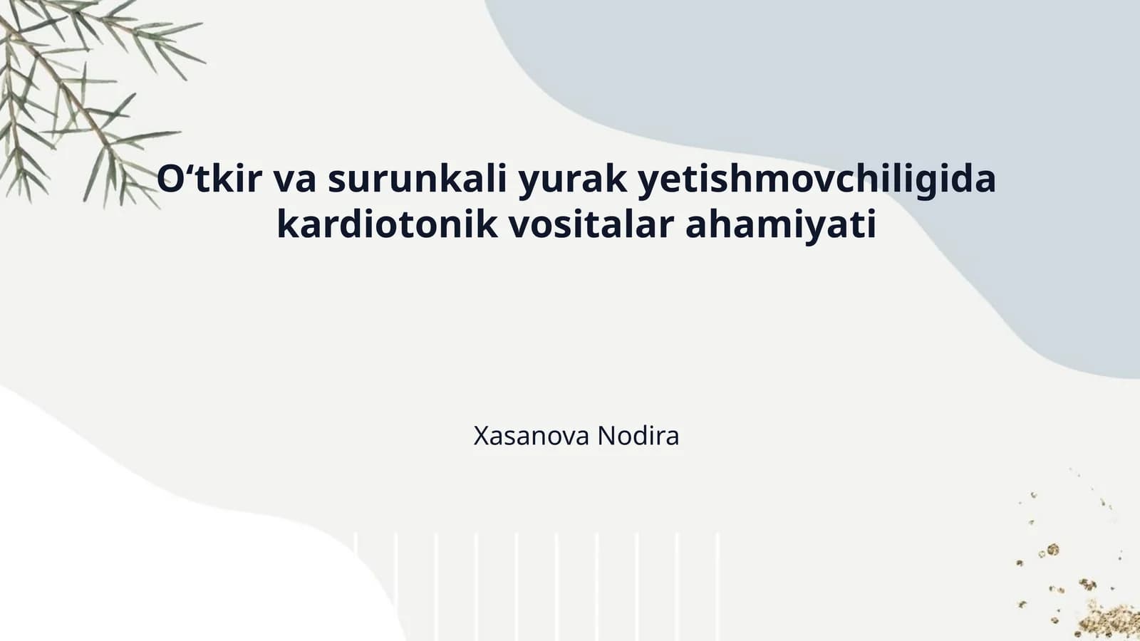Oʻtkir va surunkali yurak yetishmovchiligida kardiotonik vositalar ahamiyati