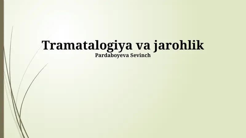 Travmatologiya va Jarrohlikning Umumiy Tamoyillari