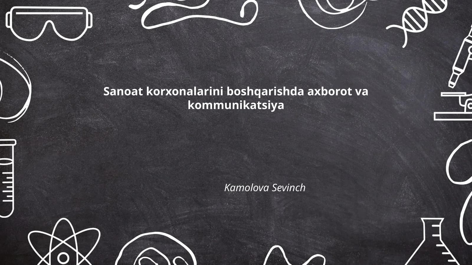 Sanoat korxonalarini boshqarishda axborot va kommunikatsiya