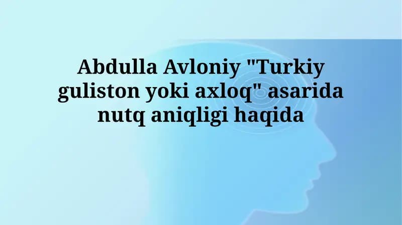 Abdulla Avloniy "Turkiy guliston yoki axloq" asari
