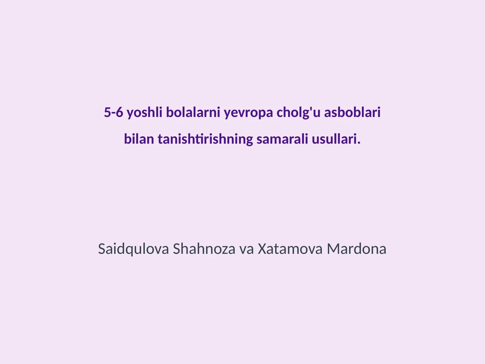 Yevropa cholg'u asboblari bilan tanishtirishning samarali usullari