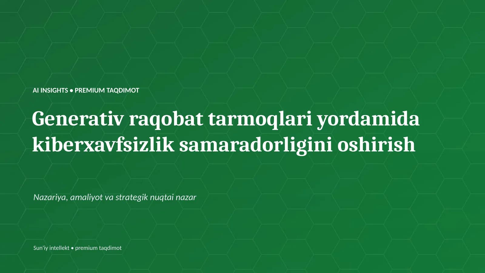 Generativ raqobat tarmoqlari yordamida kiberxavfsizlik samaradorligini oshirish