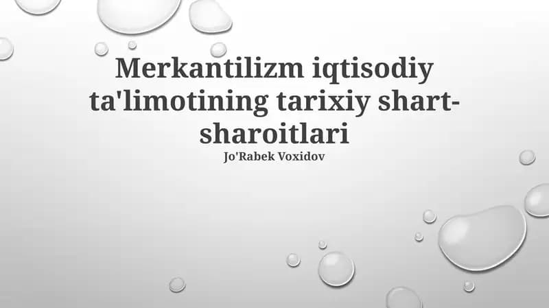 Merkantilizm iqtisodiy ta'limotining tarixiy shart-sharoitlari