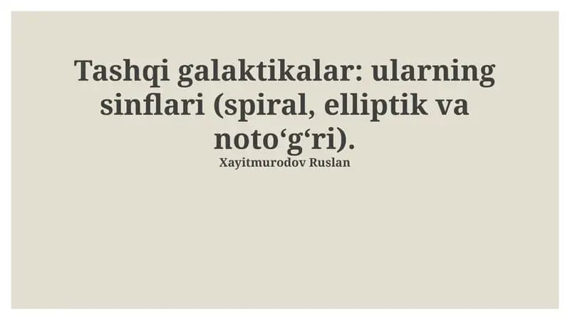 Tashqi galaktikalar: ularning sinflari (spiral, elliptik va noto‘g‘ri)