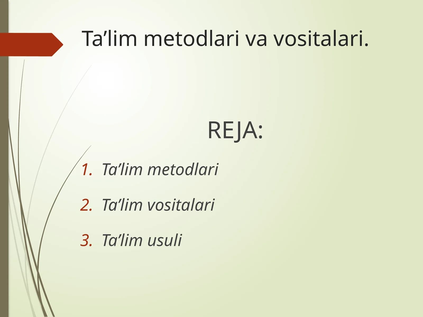 Ta’lim metodlari va vositalari