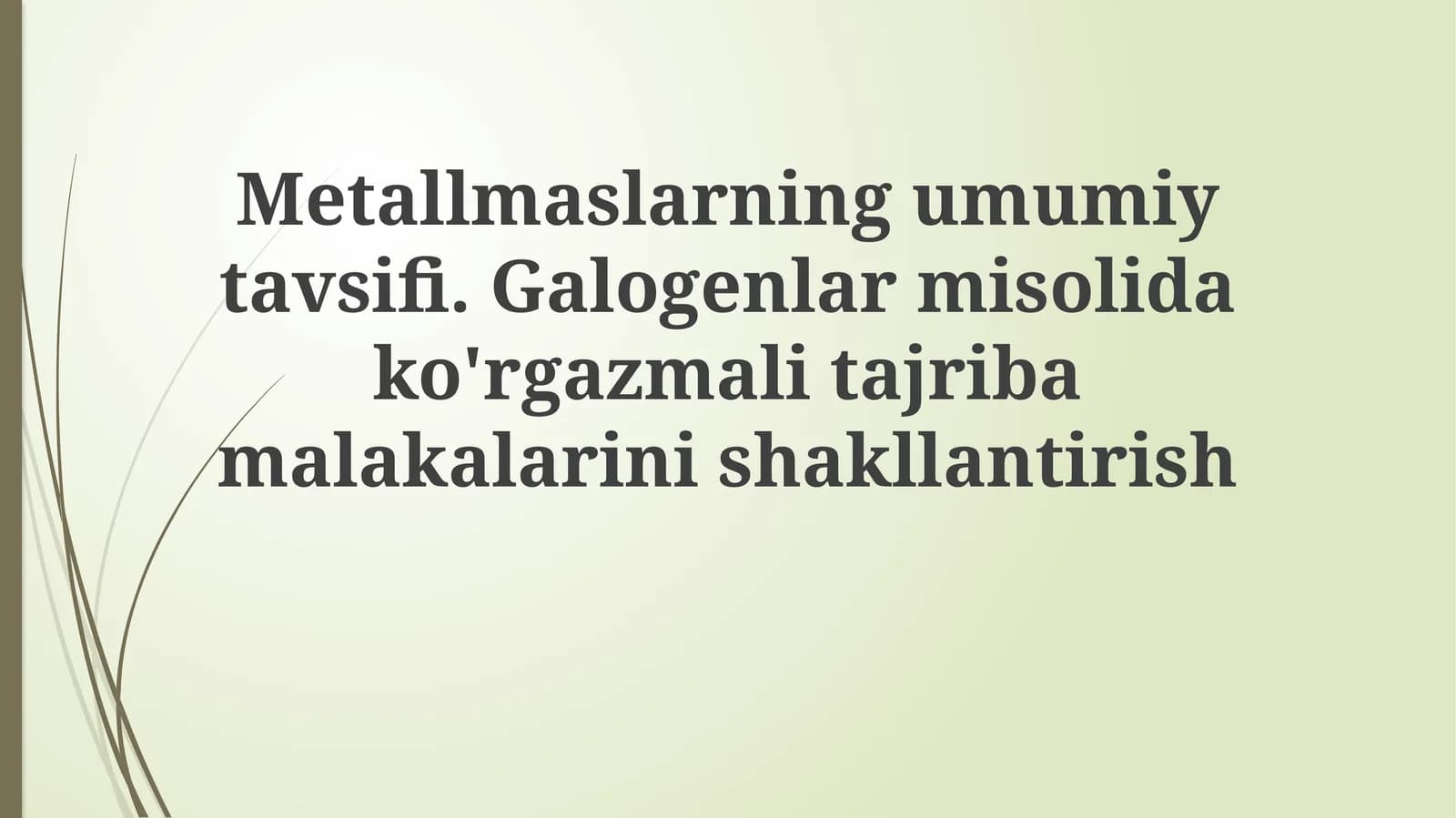 Metallmaslarning umumiy tavsifi