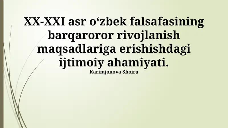 XX-XXI asr oʻzbek falsafasining barqaroror rivojlanish maqsadlariga erishishdagi ijtimoiy ahamiyati
