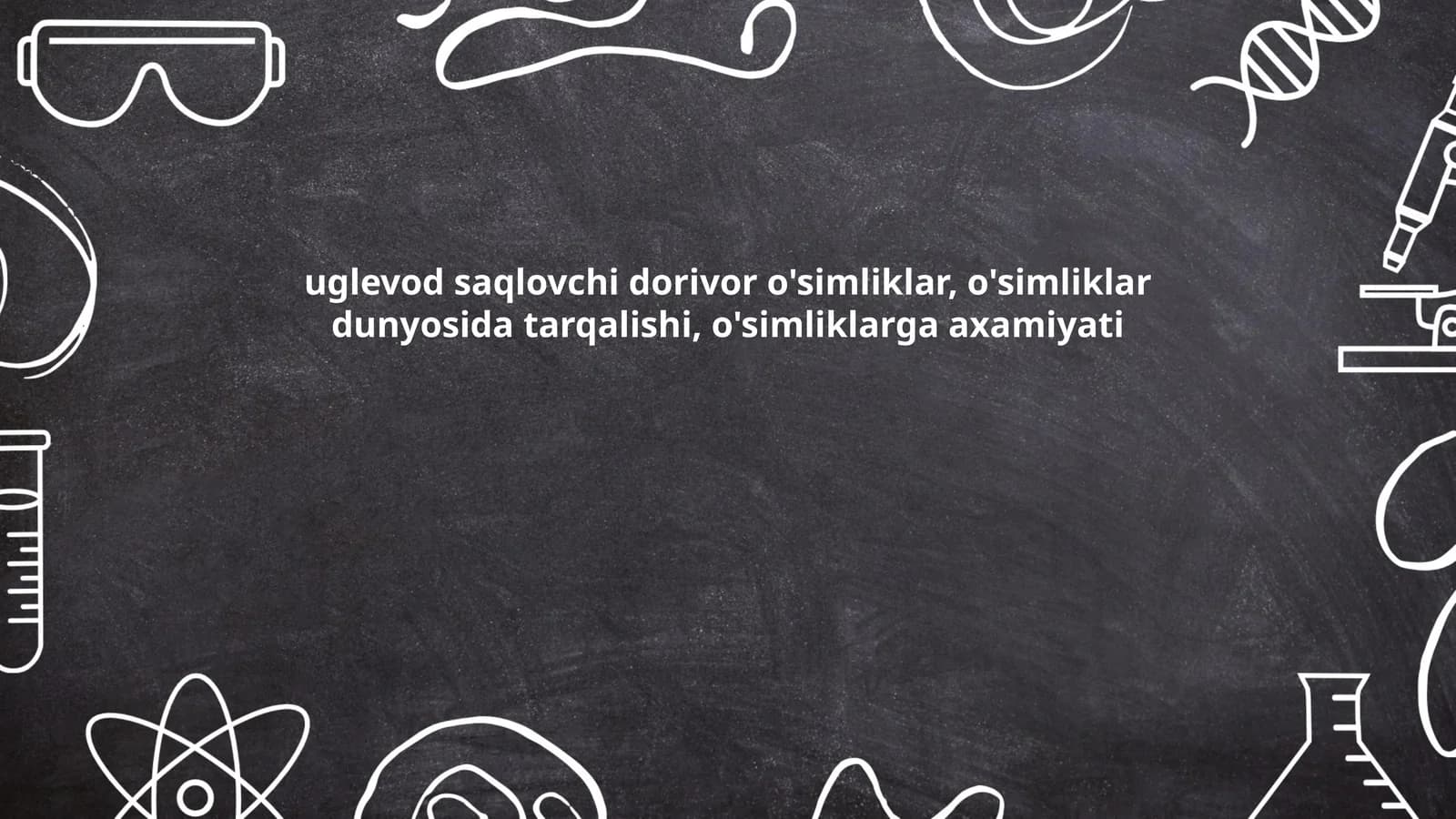 uglevod saqlovchi dorivor o'simliklar