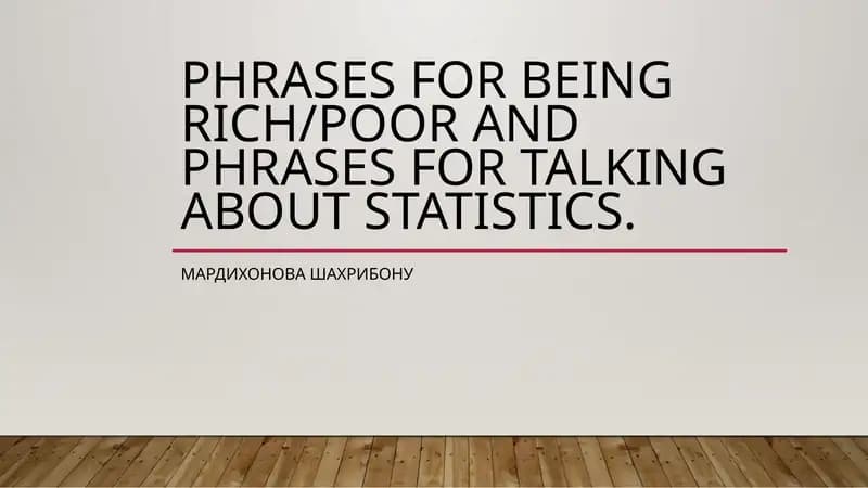 Phrases for Being Rich/Poor and Phrases for Talking about Statistics