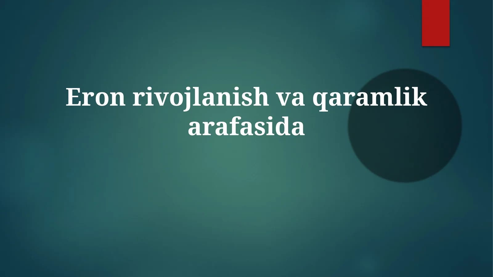 Eronrivojlanishvaqaramlikarafasida