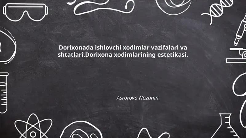 Dorixonada ishlovchi xodimlar vazifalari va shtatlari