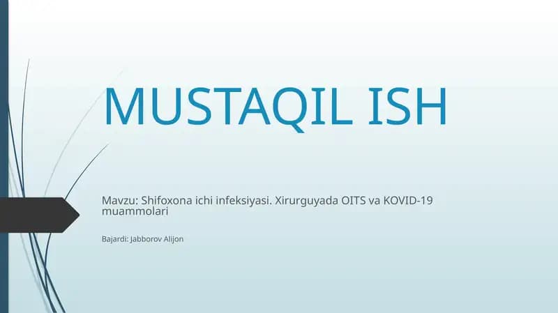 Shifoxona ichki infeksiyasi. Xirurgiya da OITS va KOVID-19 muammolari