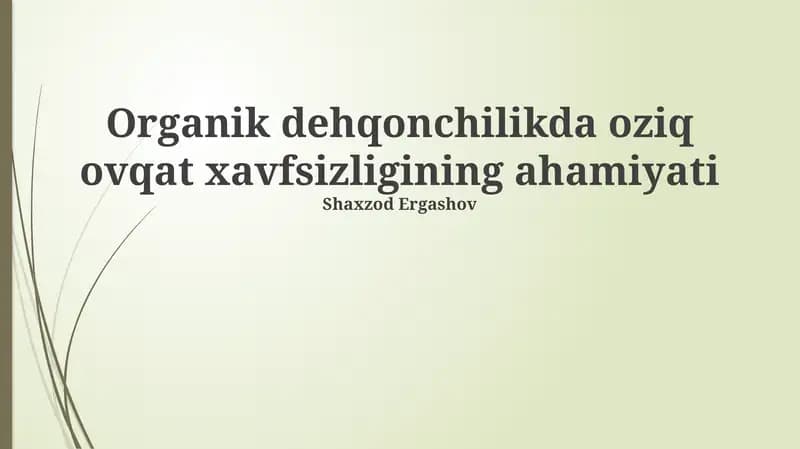 Organik dehqonchilikda oziq ovqat xavfsizligining ahamiyati