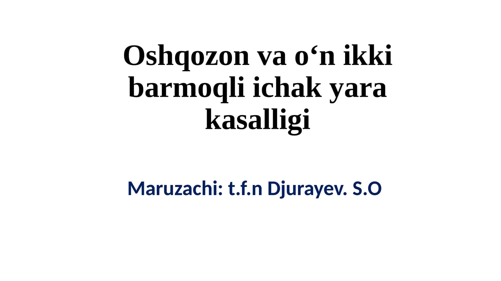 Oshqozonvao‘nikkibarmoqliichakyarakasalligi
