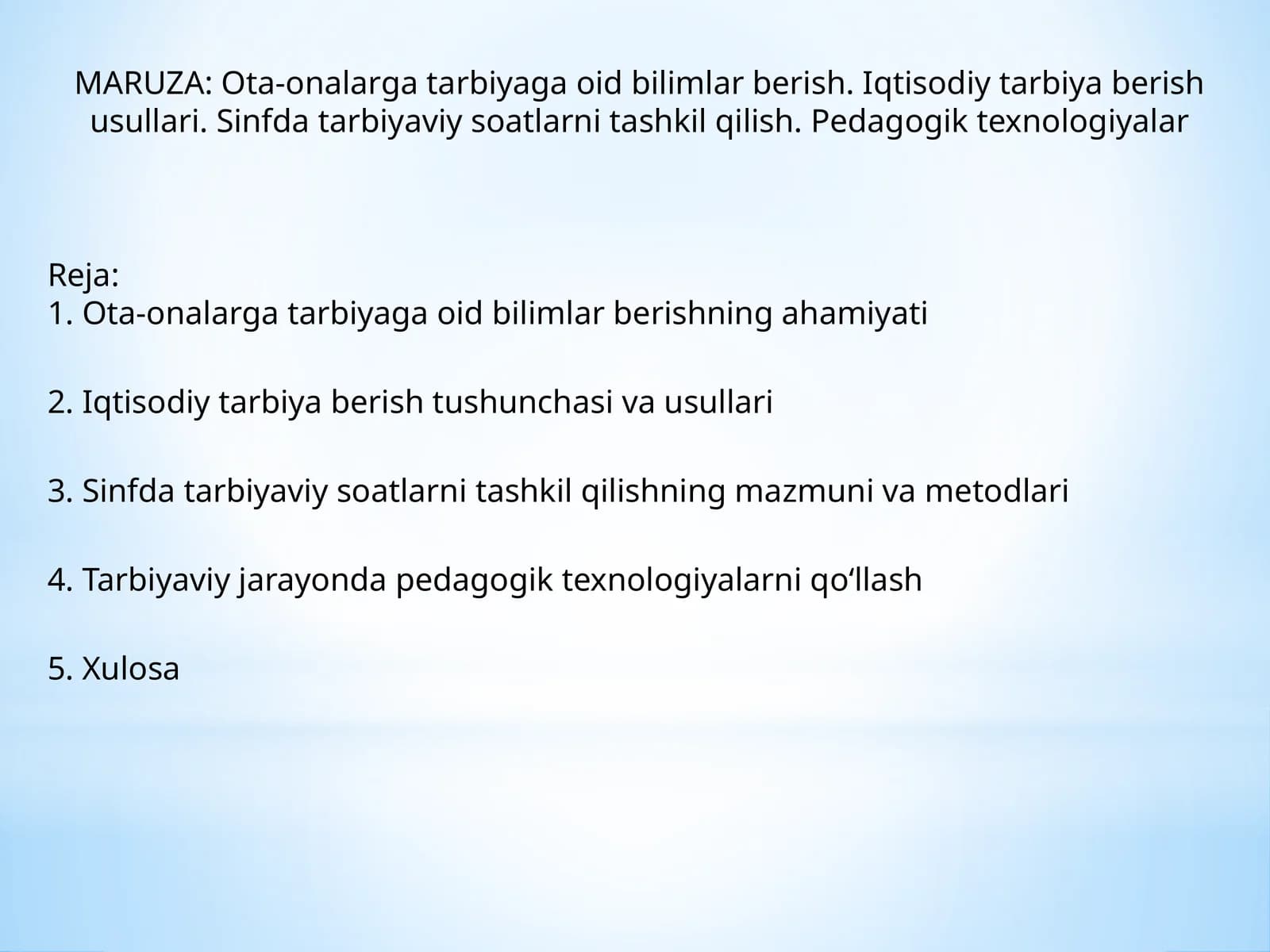MARUZA: Ota-onalarga tarbiyaga oid bilimlar berish