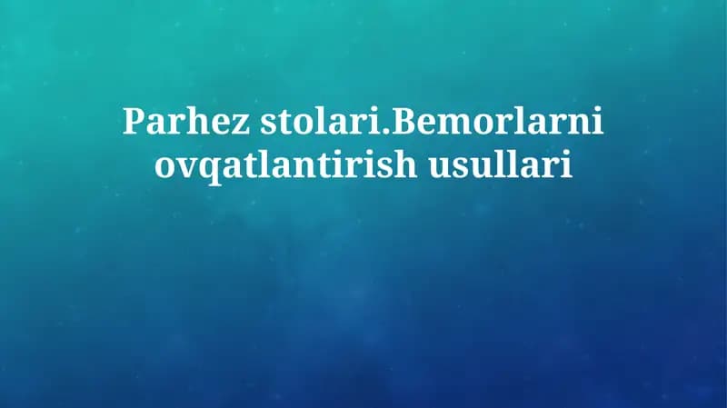 Bemorlarni ovqatlantirish usullari
