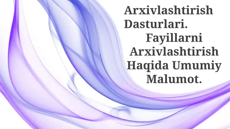 Arxivlashtirish Dasturlari