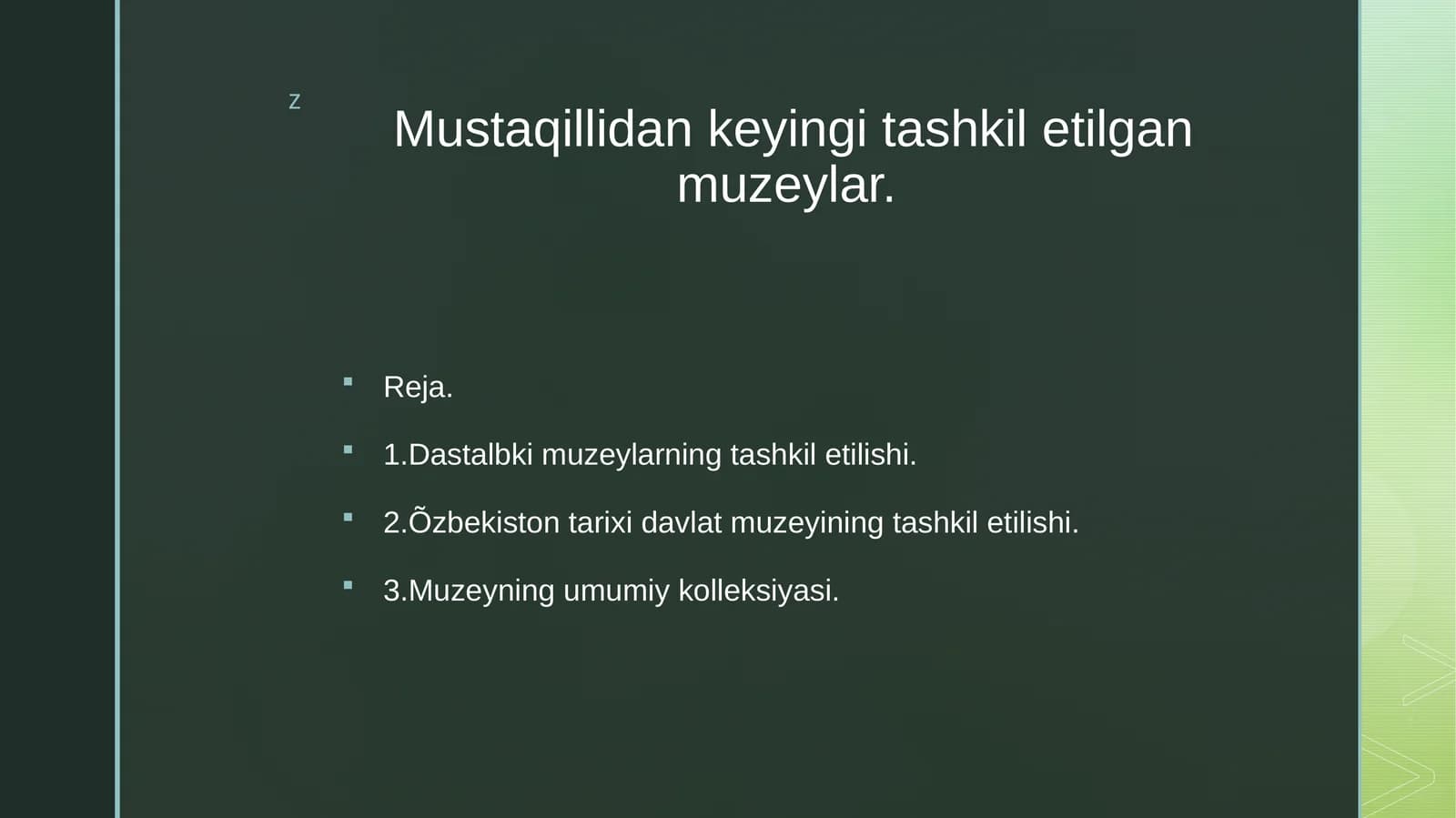 Mustaqillidankeyingitashkiletilgan muzeylar