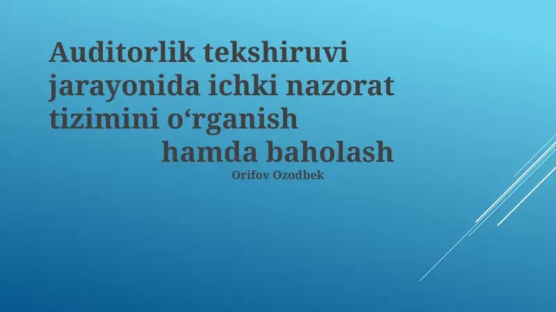 Ichki nazorat tizimi: Ta'rif, ahamiyat va komponentlar