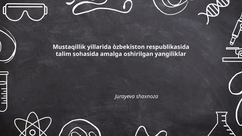 Mustaqillik yillarida òzbekiston respublikasida talim sohasida amalga oshirilgan yangiliklar