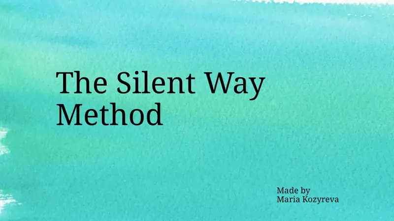 The Silent Way Method