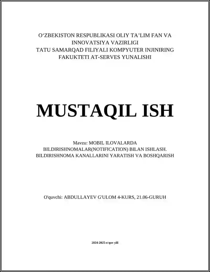 MOBIL ILOVALARDA BILDIRISHNOMALAR(NOTIFICATION) BILAN ISHLASH. BILDIRISHNOMA KANALLARINI YARATISH VA BOSHQARISH