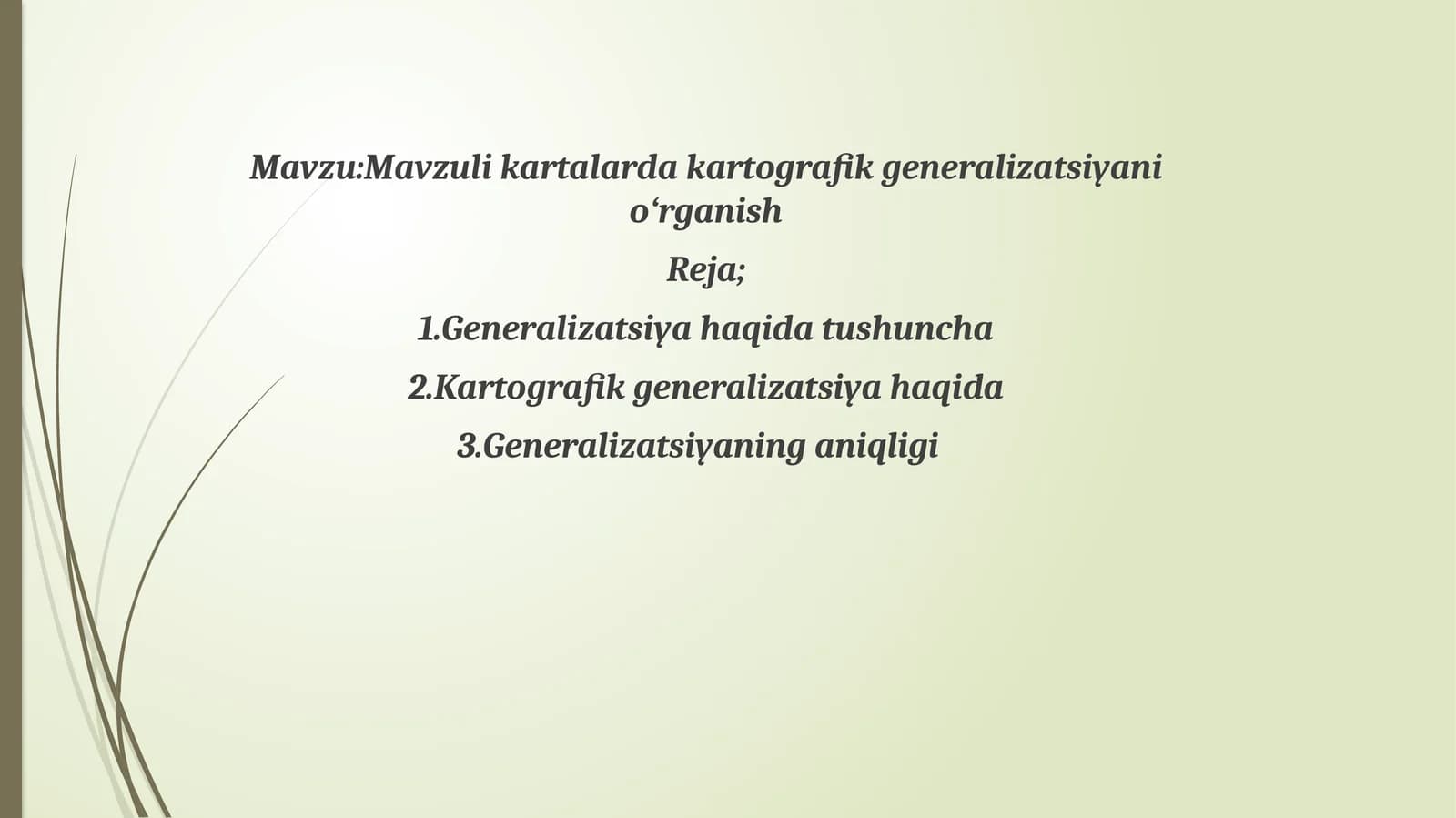 Mavzulikartalardakartografikgeneralizatsiyanio‘rganish