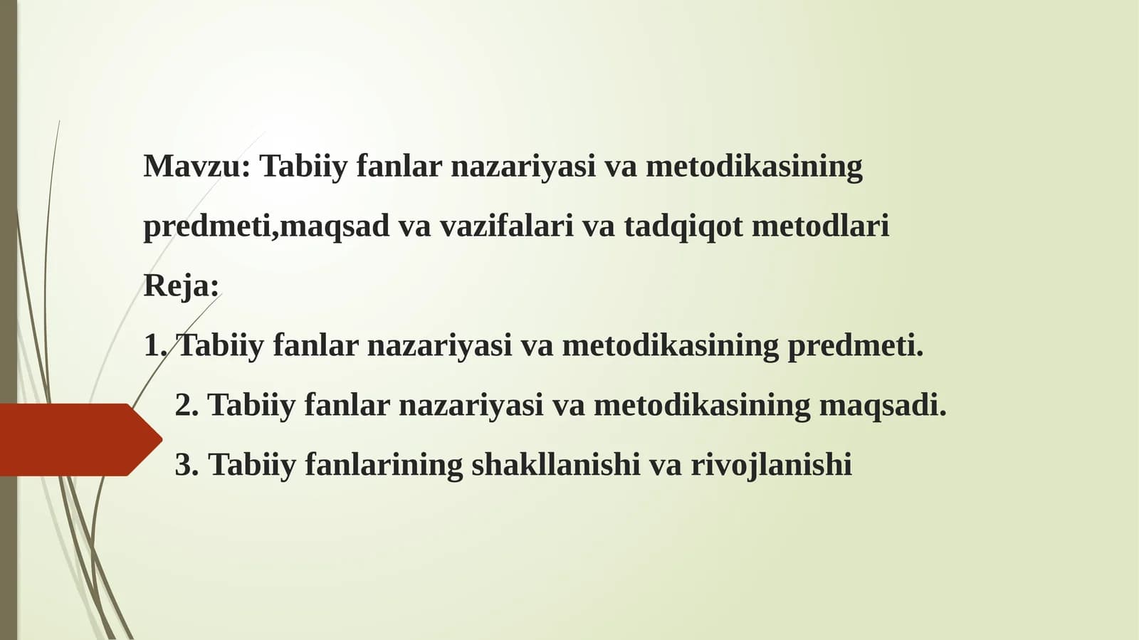 Tabiiy fanlar nazariyasi va metodikasining predmeti,maqsad va vazifalari va tadqiqot metodlari