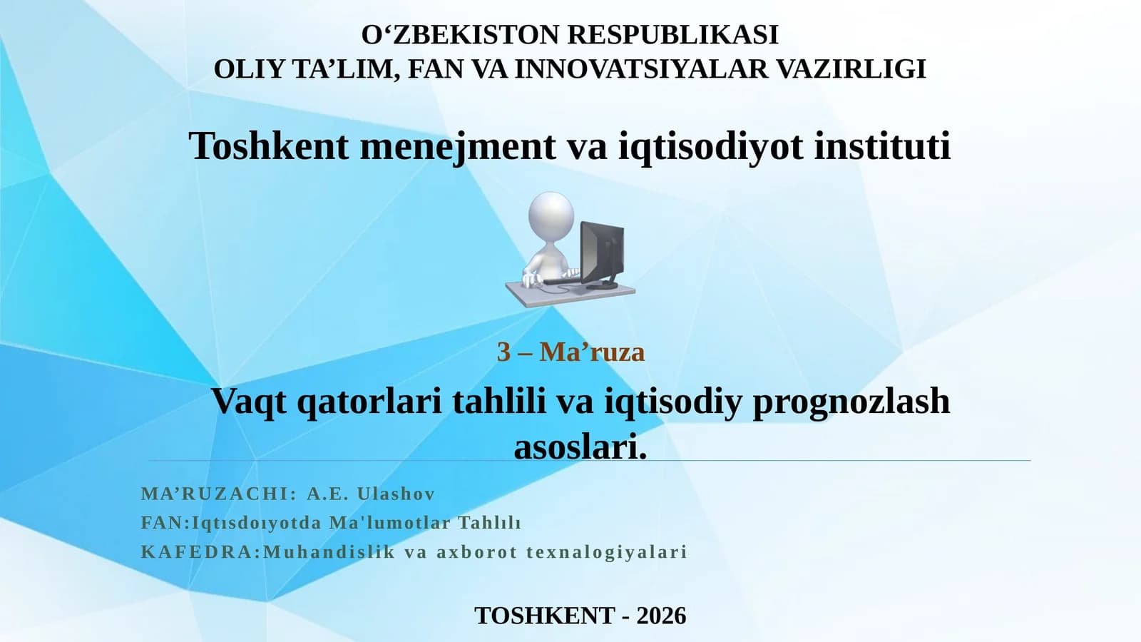 Vaqt qatorlari tahlili va iqtisodiy prognozlash asoslari
