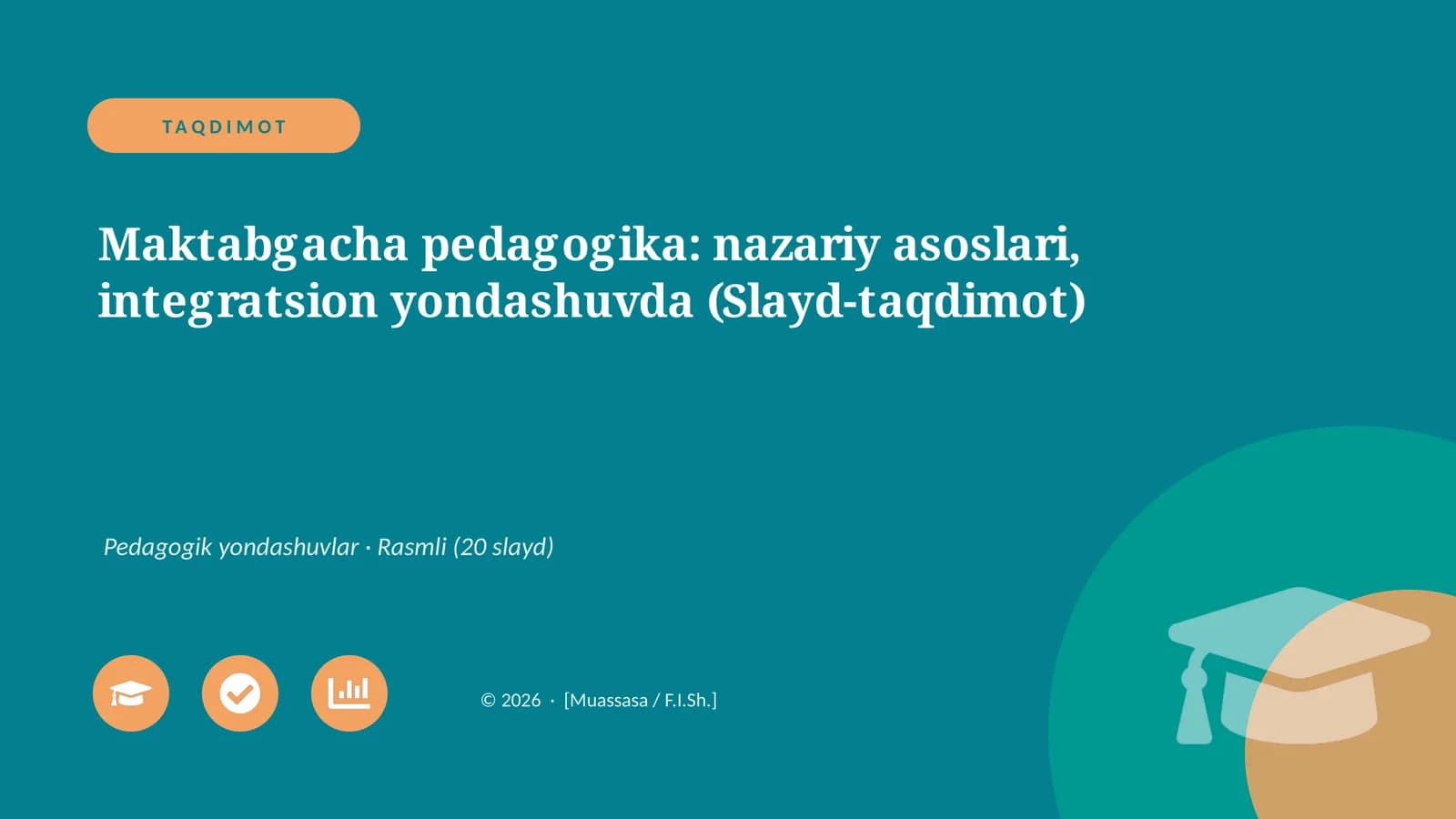 Maktabgacha pedagogika: nazariy asoslari, integratsion yondashuvda (Slayd-taqdimot)
