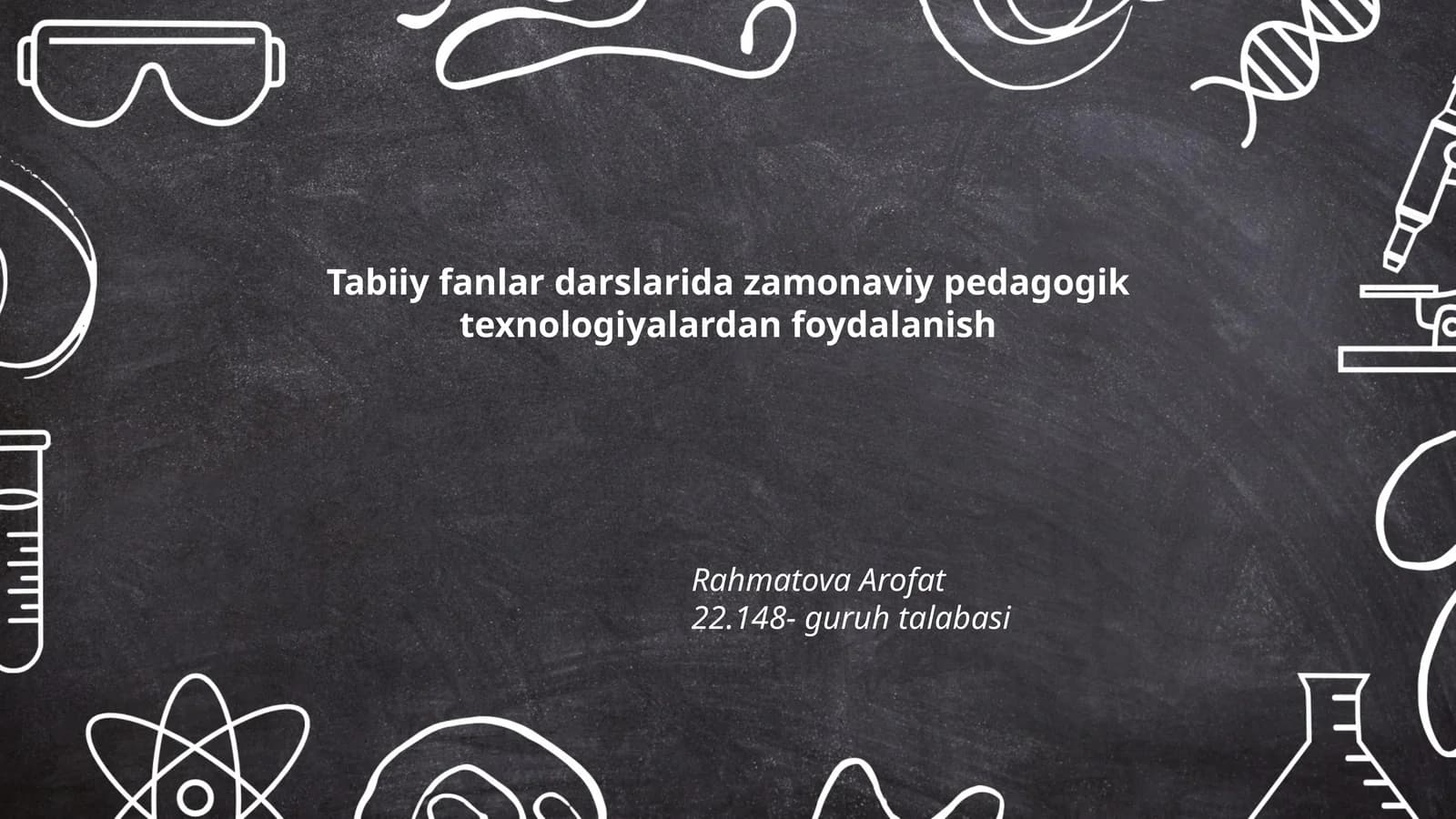Tabiiy fanlar darslarida zamonaviy pedagogik texnologiyalardan foydalanish