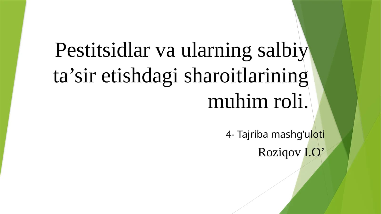 Pestitsidlar va ularning salbiy ta’siretishdagi sharoitlarining muhim roli