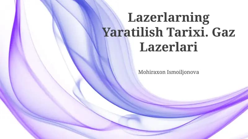 Lazerlarning Yaratilish Tarixi. Gaz Lazerlari