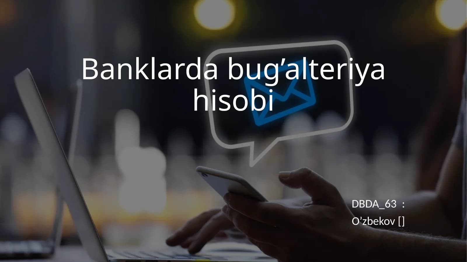 Banklarda bug’alteriya hisobi