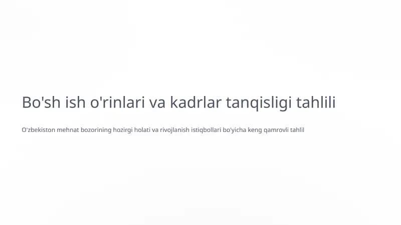 Bo'sh ish o'rinlari va kadrlar tanqisligi tahlili