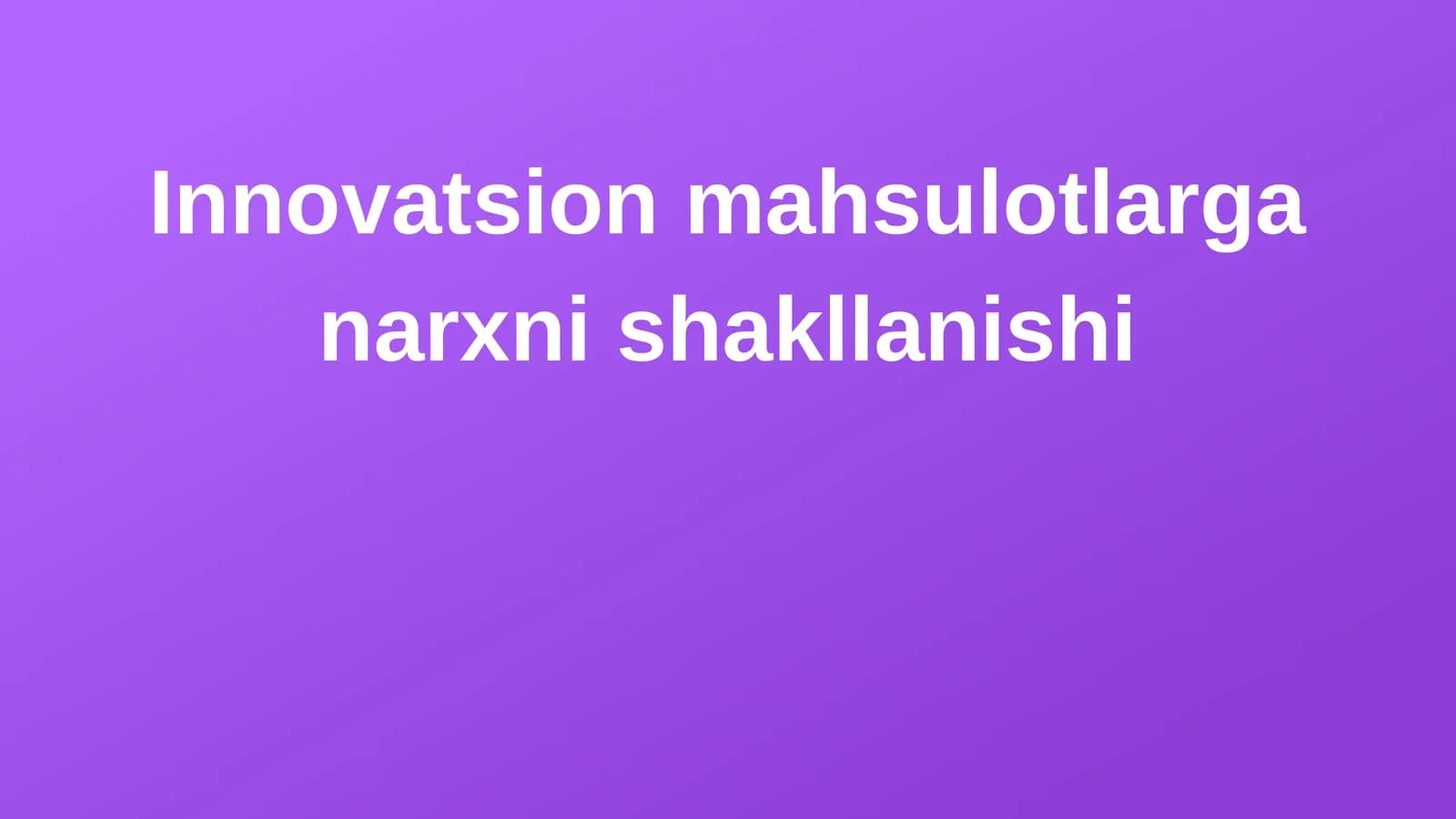 Innovatsion mahsulotlar