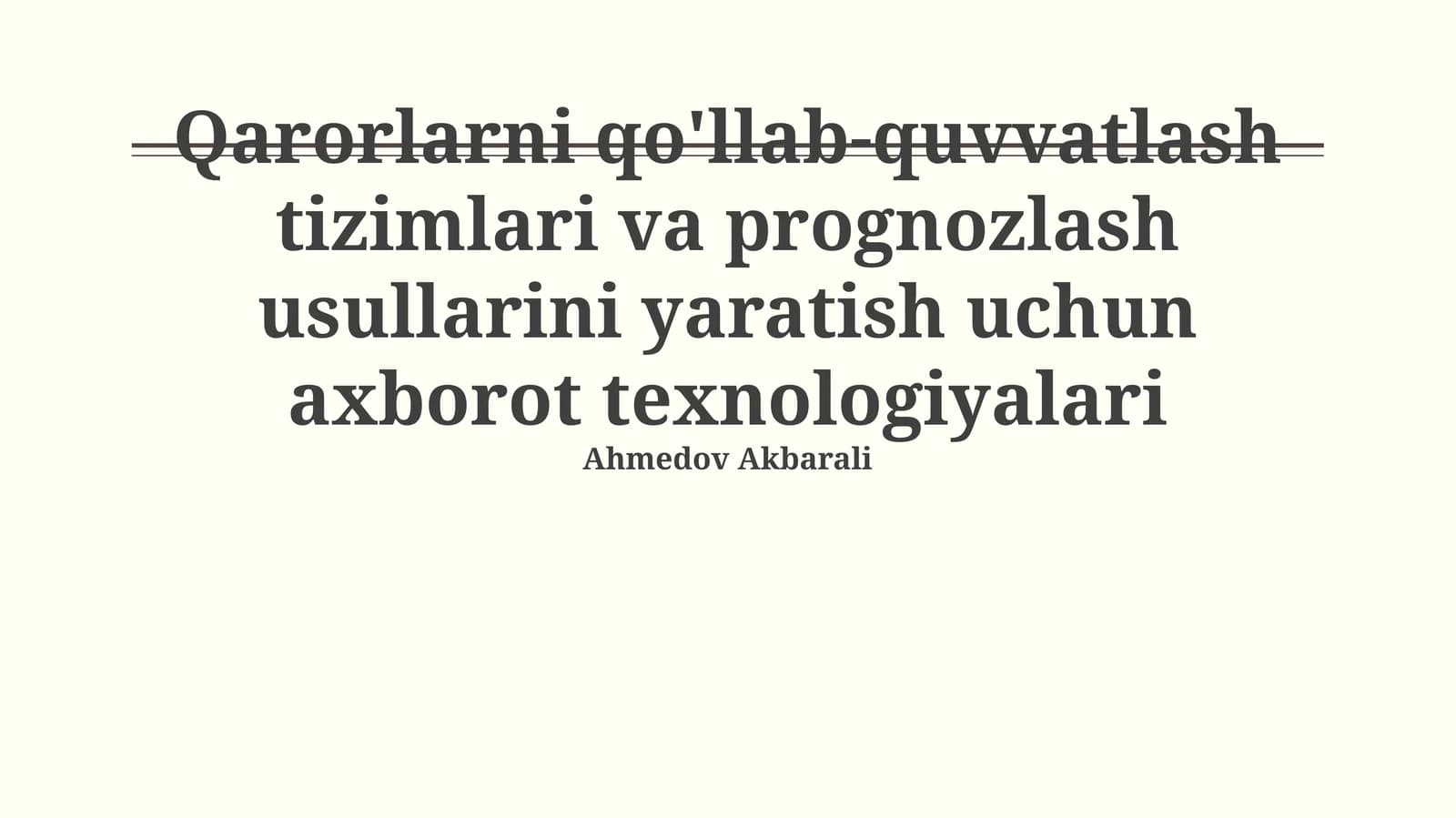 Qarorlarni qo'llab-quvvatlash tizimlari va prognozlash usullarini yaratish uchun axborot texnologiyalari