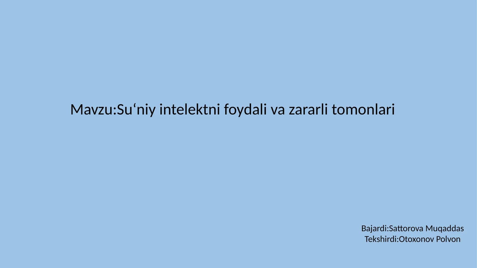 Su‘niy intelekt nifoydali zararlitomonlari