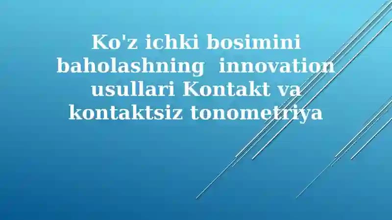 Ko'z ichki bosimini baholashning innovation usullari