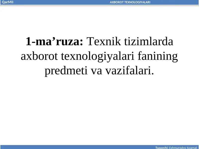 Axborot Texnologiyalari fanining predmeti va vazifalari
