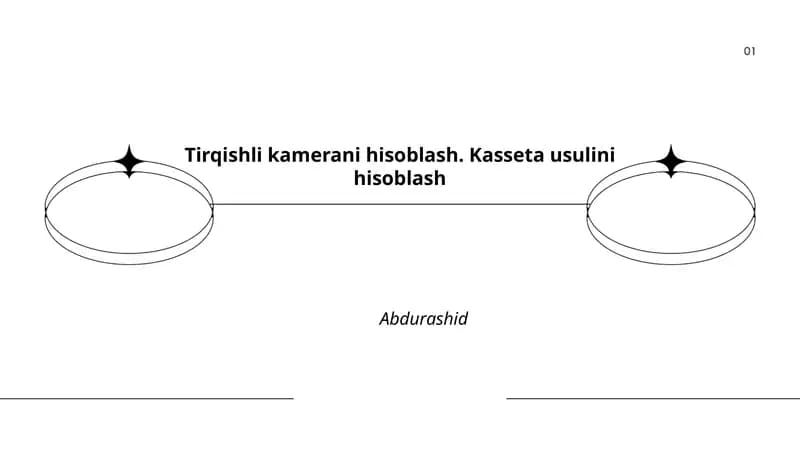 Tirqishli kamerani hisoblash. Kasseta usulini hisoblash Abdurashid
